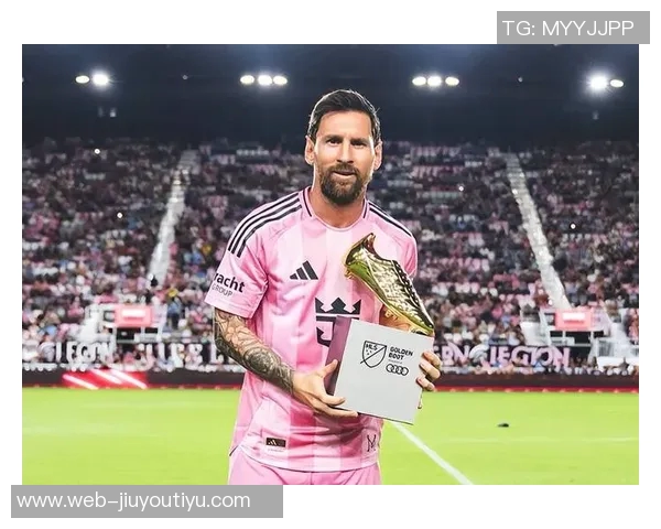 梅西生涯荣获31座金靴奖成就揭秘涵盖欧冠西甲美职联等多个赛季 梅西生涯荣获31座金靴奖成就揭秘涵盖欧冠西甲美职联等多个赛季